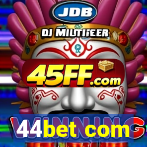 44bet com
